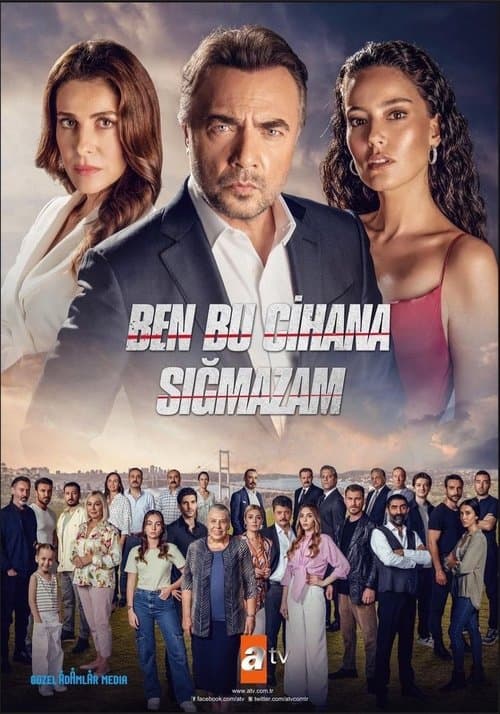 Ben Bu Cihana Sığmazam
