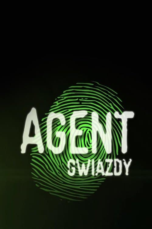 Agent - Gwiazdy • Oglądaj Online!